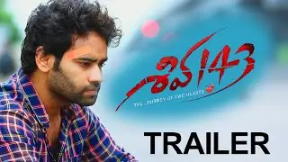 Shiva 143 Movie Theatrical Trailer | Sailesh | Yeisha Adaraha | #VamsiShekarCinema