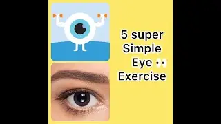 5 Super Simple Eye Exercise | Eye Yoga | Eye Exercise For Screen Tired Eye | Easy Exercise For Kids