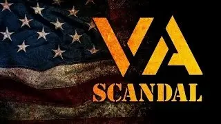 Veterans Administration Scandal