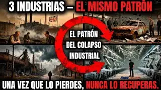 El Patr&oacute;n Del Colapso Industrial Gran Breta&ntilde;a, Detroit, Rust Belt &mdash; Por Qu&eacute; EE.UU. Es El Siguiente