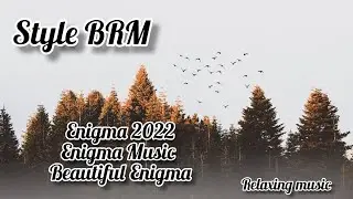 Enigma. Enigma 2022. Beautiful Enigma Music. Deep Enigma. Relaxing  enigma music. Calming Enigma.
