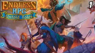 Endless RPG Untold Tales | The Journey Begins | Part 1