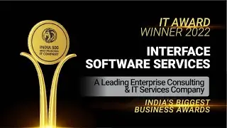 Interface Software Services - Winner of India 500 Most Promising IT Company 2022.