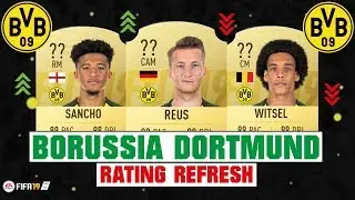 FIFA 19 | BORUSSIA DORTMUND RATING REFRESH 😳💯| FT. REUS, SANCHO, WITSEL... etc