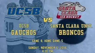 UCSB Gauchos vs. Santa Clara University - Nov. 6, 2016 (Full Replay)
