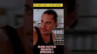 Often, The best way to get intel | #burnnotice | #michealweston | #spytechnics