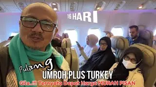 JEDAH to JAKARTA : PASCA Umroh Plus Turkey 16 Hari bersama RAWDA TRAVEL, Memuaskan..!!