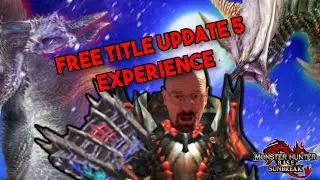 Monster Hunter Rise Sunbreak - Free Title Update 5 Experience