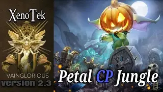 XenoTek | Petal CP Jungle - Vainglory hero gameplay from a pro player
