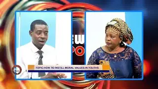 INSTILLING MORAL VALUES IN YOUTHS WITH MRS NDA TAWUH