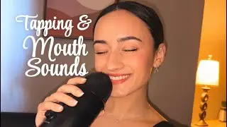 ASMR | Tapping & Mouth Sounds