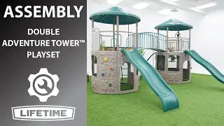 Lifetime Double Adventure Tower Playset | Lifetime Assembly Video