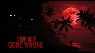 4 Disturbing TRUE Spring Break Horror Stories Caught in Real Life