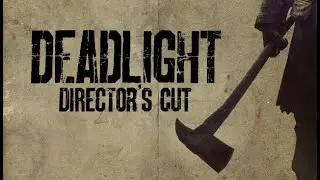 Deadlight: Director&rsquo;s Cut &ndash; Full Story Walkthrough [2K]