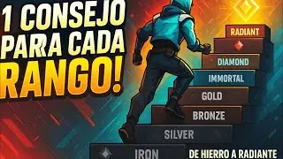 Un Consejo Para Cada Rango en Valorant
