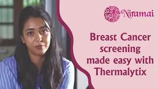 Patient Experience of Niramai Thermalytix Breast Cancer Screening