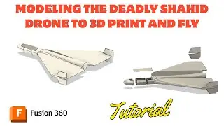 Learn to model the deadly Shahid drone to 3D print and fly in Fusion 360/CAD