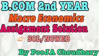 macro economics assignment solution for b.com 2n year sol|ncweb by Pooja choudhary