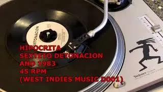 HIPOCRITA SEXTETO DETONACION A&Ntilde;O 1983  45 RPM WEST INDIES MUSIC D001