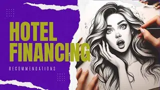 Hotel Financing: Unveiling the Secrets of Purchase