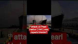 was attack on Pearl Harbor (1941) Japan's greatest mistake?