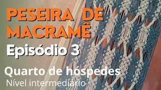 Peseira de cama. Quarto de hóspedes.  Episódio 3