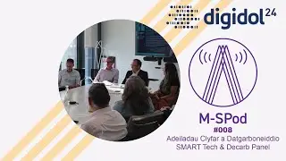 M-SPod 008 - SMART Tech & Decarb Panel #Digidol24