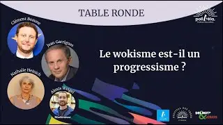 Table-ronde : Le wokisme est-il un progressisme ?