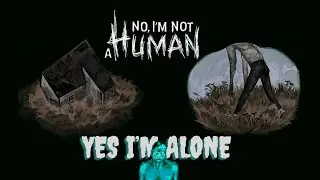 Yes, I'm Alone (Ending 6) | No I'm not a Human