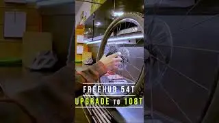 Part 1/3 Freehub Upgrade 54 to 108 points of engagement