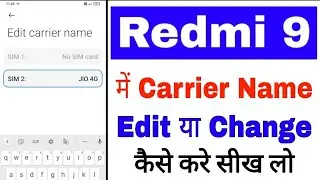 redmi 9 Edit carrier name setting ।। redmi 9 me carrier name edit ya change kaise kare