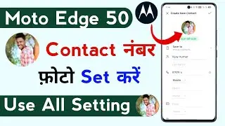 motorola edge 50 contact number photo set kaise kare | moto edge 50 contact number photo setting