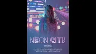 Neon City (Short Film) | Sony FS7