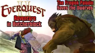 EverQuest 2 Adventure in Butcherblock Mountains