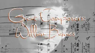 Great Composers: William Baines