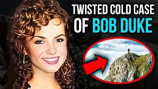 MONSTER In The Family | The Twisted Cold Case Of Bob Duke