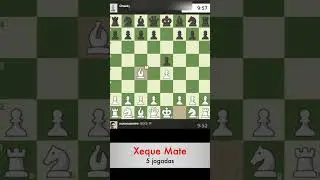 Xeque Mate em 5 jogadas
