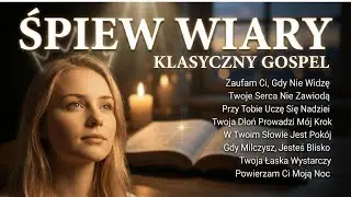 Śpiew Wiary — Klasyczny Gospel | Niech Twoja Radość Mnie Odnowi • W Twoim Spojrzeniu Jest Pokój