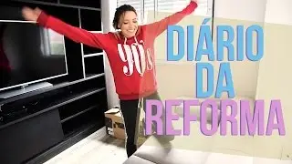 DIARIO DA REFORMA 2: OS MOVEIS CHEGARAM + FER APRONTANDO