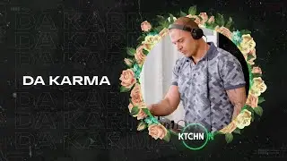 Da Karma live for KTCHN ON [Organic House & Deep Ethno DJ Mix] 4K