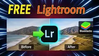 How to Download Adobe Lightroom for Free on PC Desktop with Blue stacks