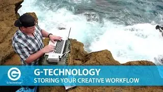G-Technology | Capturing & Storing Your Creative Workflow Content