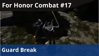 Unreal For Honor Tutorial #17 - Guard Break
