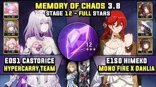 E0 Castorice Carry & E1 Himeko Carry W/ Dahlia (3 Stars) Memory Of Chaos 12 Honkai Star Rail 3.8
