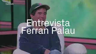Entrevista a FERRAN PALAU | betevé