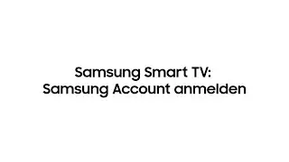 Samsung Smart TV: Samsung Account anmelden