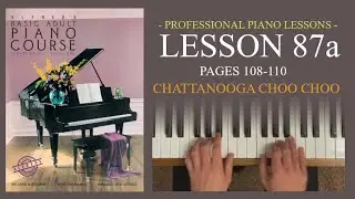 Alfred Basic Adult Piano Course Lesson Book Level 1 | Pages 108-110 Chattanooga Choo Choo