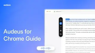 Text to Speech Chrome Extension Guide | How to Use Audeus for Chrome