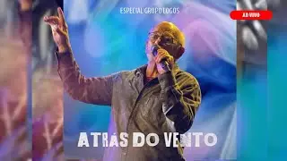 Especial Grupo Logos | ATR&Aacute;S DO VENTO | ACEV Catol&eacute; | @PauloCezarLogosOficial