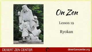 Zen Basics Lesson 19:  Ryokan